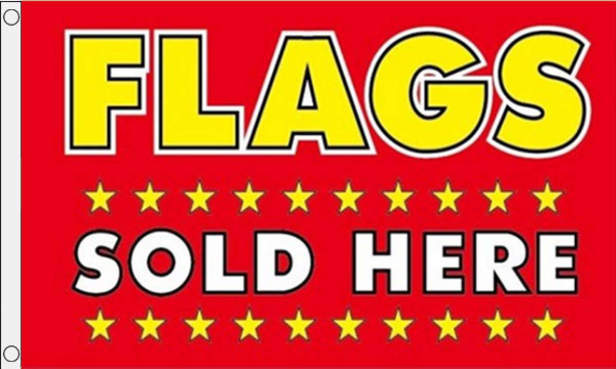 Flags Sold Here Flag (Medium)